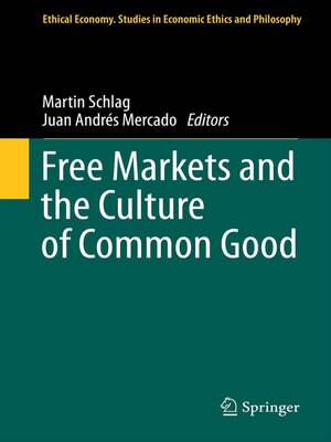 cover image of Free Markets and the Culture of Common Good